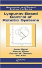 Image for Lyapunov-Based Control of Robotic Systems