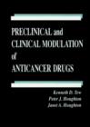 Image for Preclinical and Clinical Modulation of Anticancer Drugs