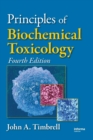 Image for Principles of biochemical toxicology