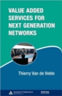 Image for Value-Added Services for Next Generation Networks