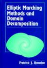 Image for Elliptic Marching Methods and Domain Decomposition