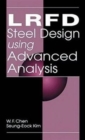 Image for LRFD Steel Design Using Advanced Analysis