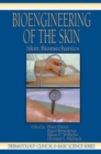 Image for Bioengineering of the skin  : skin biomechanics