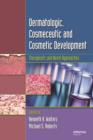Image for Dermatological, cosmeceutic and cosmetic development: therapeutic and novel approaches
