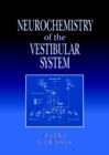 Image for Neurochemistry of the Vestibular System