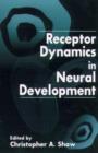 Image for Receptor Dynamics in Neural Development