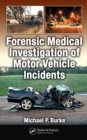 Image for Forensic medical investigation of motor vehicle incidents