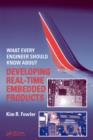 Image for What every engineer should know about developing real-time embedded products