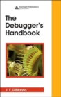 Image for The Debugger&#39;s Handbook