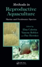 Image for Methods in reproductive aquaculture: marine and freshwater species