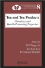 Image for Tea and tea products  : chemistry and health-promoting properties