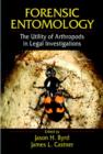 Image for Forensic Entomology : The Utility of Arthropods in Legal Investigations