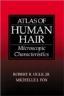 Image for Atlas of Human Hair : Microscopic Characteristics