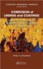 Image for Corrosion of Linings &amp; Coatings : Cathodic and Inhibitor Protection and Corrosion Monitoring