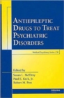 Image for Antiepileptic Drugs to Treat Psychiatric Disorders