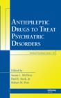 Image for Antiepileptic drugs to treat psychiatric disorders