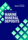 Image for Handbook of Marine Mineral Deposits