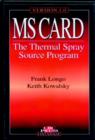 Image for The Thermal Spray Source Program : The Ms Card : Ms Card