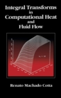 Image for Integral Transforms in Computational Heat and Fluid Flow