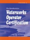 Image for Handbook for Waterworks Operator Certification: Advanced Level, Volume III