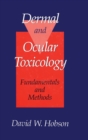 Image for Dermal and Ocular Toxicology