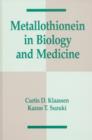 Image for Metallothionein in Biology and Medicine