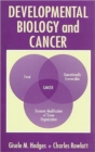 Image for Developmental Biology and Cancer