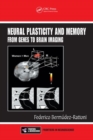 Image for Neural plasticity and memory  : from genes to brain imaging