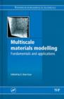 Image for Multiscale Materials Modelling : Fundamentals and Applications