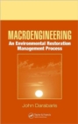 Image for Macroengineering : An Environmental Restoration Management Process