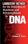 Image for Laboratory Methods for the Detection of Mutations and Polymorphisms in DNA
