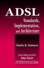 Image for ADSL Standards, Implementation, and Architecture