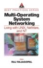 Image for Multi-Operating System Networking : Living with UNIX, NetWare, and NT