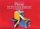 Image for Piano for the young beginner: Primer B
