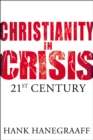 Image for Christianity in Crisis: The 21st Century