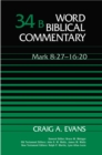 Image for Word Biblical commentaryVol. 34B: Mark 8:27-16:20 : Vol 34B : Mark