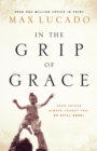 Image for In the Grip of Grace