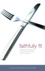 Image for Faithfully Fit