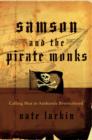 Image for Samson and the Pirate Monks