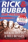 Image for Rick &amp; Bubba for President