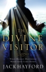 Image for Divine Visitor : What Really Happened When God Came Down