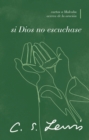 Image for Si Dios no escuchase