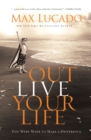 Image for Outlive Your Life