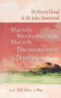 Image for What to Do When You Don&#39;t Know What to Do: Discouragement and   Depression