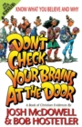 Image for Don&#39;t Check Your Brains at the Door