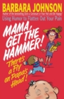 Image for Mama Get The Hammer! There&#39;s a Fly on Papa&#39;s Head!