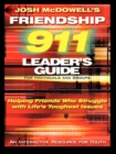 Image for Friendship 911 Leader&#39;s Guide: for Individuals and Groups