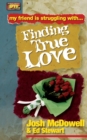 Image for Friendship 911 Collection : My friend is struggling with.. Finding True Love