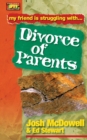 Image for Friendship 911 Collection : My friend is struggling with.. Divorce of Parents
