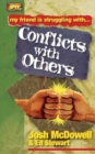 Image for Friendship 911 Collection : My friend is struggling with.. Conflicts With Others